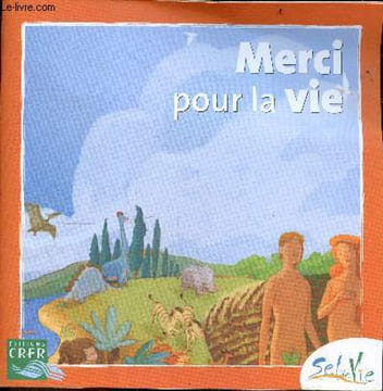 Merci pour la vie - Collection Sel De Vie. SERVICES DIOCESAINS DE CATECHESE DE LA PROVINCE...