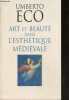 Art et beaute dans l'esthetique medievale. Umberto Eco, maurice Javion (traduction)