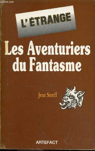 Les aventuriers du fantasme - Collection l'étrange.