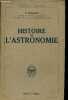 Histoire de l'astronomie - Collection bibliothèque scientifique.. F.Boquet