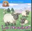 Le mouton, le bélier, la brebis, l'agneau - Collection les animaux de la ferme de Célestin et Célestine n°2.. Serbource Christine