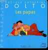 Les papas - Collection giboulées.. Docteur Dolto Catherine