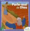 Parle-moi de Dieu - Collection sel de vie.. Collectif
