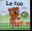 Le Zoo - Collection mes petits imagiers sonores - livre sonore (non fonctionnel).. Collectif