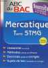 Abc du Bac - Mercatique Term STMG - Nouveau programme.. Ferré & Lefebvre & Maazouzi & Vidal-Ayrinhac