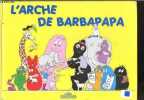 L'arche de Barbapapa.. Tison Annette & Taylor Talus