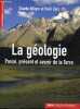 La géologie passé, présent et avenir de la terre - Collection Bibliothèque scientifique.. Allègre Claude & Dars René