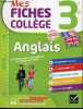 Mes fiches collège 3e cycle 4 - Anglais - 47 fiches pour progresser à l'écrit et à l'oral.. Bignaux Jeanne-France & Prévot Nada