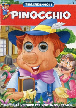 Pinocchio - Collection regarde-moi ! - Une belle histoire les yeux dans les yeux.. Collectif