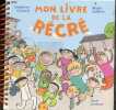 Mon livre de la récré.. Godard Delphine & Seiffert Mado