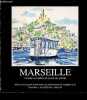 Marseille racontée aux enfants et un peu aux parents - dédicace de l'auteur Jacques Bonnadier.. Bonnadier Jacques