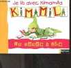 Je Lis Avec Kimamila - un monde a lire - KMML. ISABELLE LE GUAY - BILLET MARION- ROCHUT JEAN NOEL
