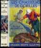 Les chasseurs de gorill - grands recits illustres. BALLANTYNE R.M.- POSTIF LOUIS- GUILLOT GASTON