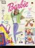 Barbie - Livre D'activités - creer en s'amusant, plus de 25 idees originales, amusant, facile, detaille. O'neill Cynthia, tween tanya, ponder sarah, ...