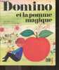 Domino et la pomme magique. VERITE MARCELLE - LORIN PHILIPPE (illustrations)