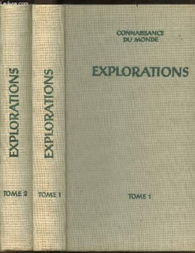 Explorations - Connaissance du monde - 2 volumes : tome 1 + tome 2 - afrique noire, routes secretes de l'asie, jungles de l'amerique du sud, peuples ...