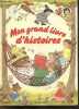 Mon grand livre d'histoires. LEMONNIER DOMINIQUE - COLLECTIF