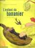 L'enfant du bananier - Un conte chinois. Isabelle Sauer, Cécile Gambini (Illustrateur)