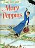 Mary Poppins - Walt Disney - Grands albums Hachette. ANNIE NORTH BEDFORD - CLARKE GRACE - COLLECTIF