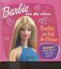 Barbie Vie de reve - Barbie au bal du prince - Genial ! habille barbie pour aller au bal. CANETTI BERNARD- KERHUEL MARIE FRANCOISE