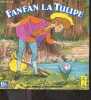 Fanfan la tulipe - Un album le petit menestrel. MESANGE MARIE- FAVRE SYLVIE- RIPERT COLETTE- ...