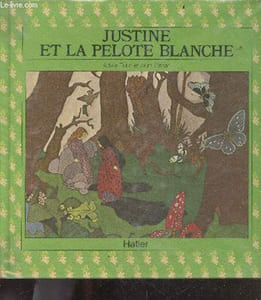 "Justine et la pelote blanche - Collection ""d'autres contes..."""