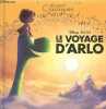 Le Voyage D'Arlo - Les Grands Classiques - L'histoire du film - Disney Pixar. COLLECTIF