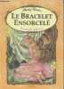 "Le bracelet ensorcelé - collection ""les mondes enchantés""". Barber shirley