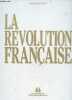 La revolution francaise. CASTELOT ANDRE