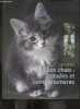 Le guide - Les chats : Attitudes et comportements. Marie-José Courreau