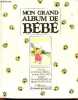 Mon grand album de bébé. BRUEL CHRISTIAN- GALLAND ANNE- BOZELLEC ANNE- ...