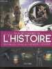 A la découverte de l'Histoire - Un fabuleux voyage de l'Antiquité à nos jours. Aymeric Barbary (Traduction), Jérémy Lavalaye (Tra