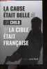 La cause était belle - la cible etait francaise. Lee Child