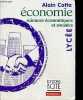 Economie - sciences economiques et sociales - lycee - manuel + - tout le programme de la seconde a la terminale. Cotta alain