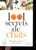 1001 Secrets De Chats - pour mieux les connaitre et bien s'en occuper, du chaton au vieux matou .... Isabelle Collin