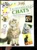 Incroyables Chats - guide illustree du monde des chats - un recueil d'anecdotes felines. Tammy Gagne, Catherine Bricout (Traduction)