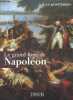Le grand livre de Napoleon - tome 4 : le grand empire. DEMOUGIN JACQUES - REMY SMITH - COLLECTIF