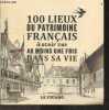 100 Lieux Du Patrimoine Français a avoir vu au moins une fois dans aa vie. Mélanie Mettra, Félicia Révay, de Saint Vincent B.