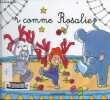 R comme Rosalie - Collection Mes premiers pas vers la lecture. FOUFELLE DOMINIQUE- RAMBERT CATHERINE- STAEBLER S.