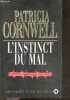 L'Instinct du mal - Une enquête de Kay Scarpetta- roman. Patricia Cornwell - Andrea H. JAPP (traduction)