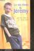 La vie rêvée de Jérémy. Gabriel Jeremy - alain noel