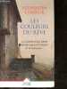 Les couleurs du reve - la destinee d'une femme decidee a percer le mystere de sa naissance .... Connor alexandra - liliane Gourgeon (traduction)