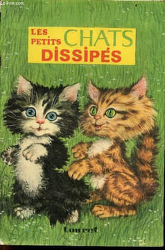 Les petits chats dissipes - Collection Pirouettes. COLLECTIF