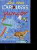 Les jeux du Larousse junior - Devinettes, quizz, anagrammes, les mammiferes, felins, singes, oiseaux, poissons, reptiles, invertebres, arbres, fruits. ...