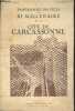 Programme des fetes du bi millenaire de la cite de carcassonne - 15/29 juillet 1928- gaston combeleran, ceux a qui on doit la reussite des fetes : dr. ...