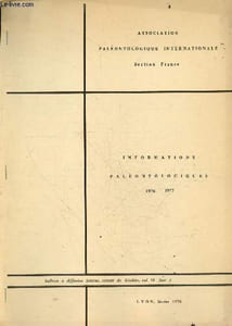 Informations paleontologiques 1976-1977 - fevrier 1978, lyon - bulletina diffusion interne, extrait de geobios, vol. 10, fasc. 3 - collections, fossiles, congres colloques associations, annonces diverses, publications, documentation, activites des ...