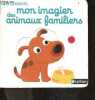 Mon imagier des animaux familiers - Livre animé Kididoc - 1/3 ans. Nathalie Choux (Illustrations) - collectif