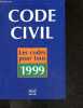 Code civil - les codes pour tous - nouvelle édition 1999. COLLECTIF