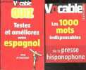 Les 1000 mots indispensables de la presse hispanophone- L'essentiel du vocabulaire espagnol de base que vous pourriez completer et enrichir selon les ...