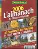Le chasseur francais - 2006 L'almanach du chasseur francais- 52 semaines de plaisirs a lire toute l'annee ! chasse, jardin, peche, foires, fetes, ...